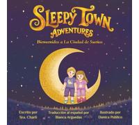 Sleepy Town Adventures: Bienvenidos a La Ciudad de Sueños