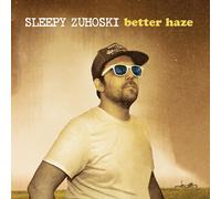Sleepy Zuhoski Better Haze (CD)