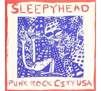 Sleepyhead - Punk Rock City Usa