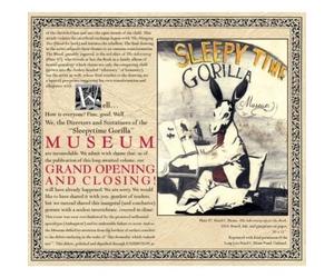 Sleepytime Gorilla Museum - Grand Opening & Closing
