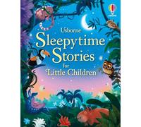 Sleepytime stories for little children. Ediz. a colori - Dickins Rosie, de...