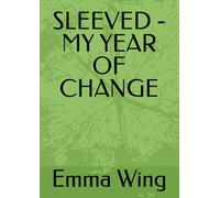 SLEEVED - MY YEAR OF CHANGE