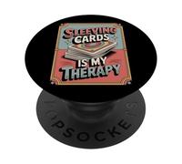 Sleeving Cards Is My Therapy - Divertente carta da scambiare PopSockets PopGrip Adesivo