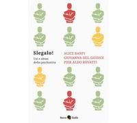 Slegalo! Usi e abusi della psichiatria
