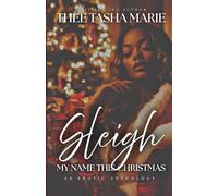 Sleigh My Name This Christmas: An Erotic Anthology