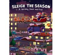 Sleigh the Season: A Holiday Seek and Find