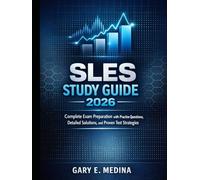 Sles study guide 2026: Complete Exam Preparation with Practice Questions, Detailed Solutions, and Proven Test Strategies