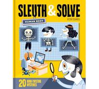 Sleuth & Solve: Human Body : 20 Mind-Twisting Mysteries