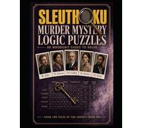SleuthOku- 60 Murder Mystery Logic Puzzles: Crack Clues, Expose Killers & Solve 60 Whodunit Brain Games , Illustrated Mini-Mysteries Using Pure Logic