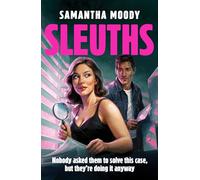 Sleuths: the unputdownable, gripping, laugh-out-loud novel brand new for 2026!