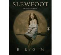 Slewfoot Una storia di stregoneria Brom La Bottega dell' invisibile Horror Ita