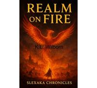 Slexaka Chronicles: The Realm on Fire: 3