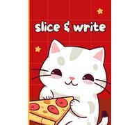 Slice and Write: A Cute Kawaii Cat Notebook 100 Blank Sheets with Framed Pages 6x9": Adorable Japanese Aesthetic Journal for Pizza Lovers, Writers, ... - Perfect for Notes, Doodles, and Creativity