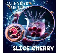 Slice Cherry 2025: A Sweet Year Ahead 2025 Featuring Slice of Cherry Delights Perfect for Planning and Organizing Your Year with a Large Size Ideal Gifts