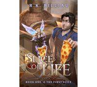 Slice of Life: The First Slice: A cozy, litRPG Isekai fantasy