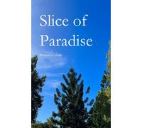 Slice of Paradise by S. Hukr