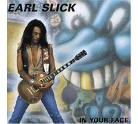 Slick, Earl - in Your Face