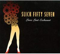 Slick Fifty Seven - Love Lost Exhaust