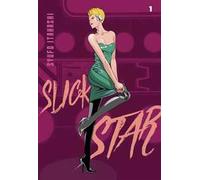 Slick Star. Vol. 1