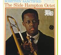 Slide Hampton - Somethin Sanctified