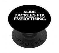 Slide Tackles Fix Everything - Calcio divertente PopSockets PopGrip Adesivo