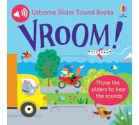 Slider Sound Books: Vroom!: An Interactive Adventure of Animal-Driven Vehicles with Unique Sounds and Sliders-Planes, Trains, Cars, and More