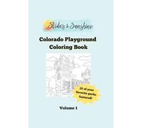 Slides & Sunshine Colorado Playground Coloring Book: Vol. 1