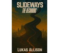 Slideways: The Beginning