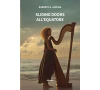 Sliding doors all'equatore