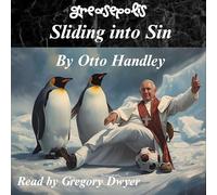 Sliding Into Sin: Grace, Grease, and the Great Greasequake: 8