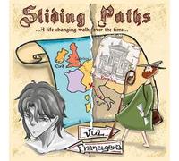 Sliding Paths... Un cammino che cambia la vita... Ediz. italiana e inglese