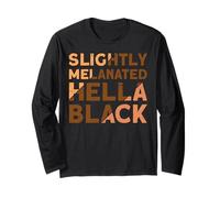 Slightly Melanated Hella Black Black History Month Maglia a Manica