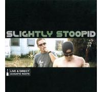 Slightly Stoopid Acoustic Roots Live and Direct (CD) Album