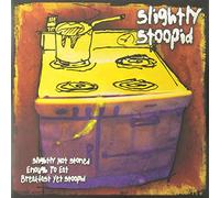Slightly Stoopid - Slightly Not Stoned Enough to Eat Breakf
