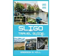 Sligo Travel Guide 2025: A Traveler's Heart Song on the Emerald Isle