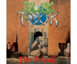 Slik Toxik Doin' the Nasty (CD) Bonus Tracks Album