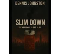 Slim Down : The new way to get slim