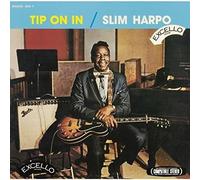 Slim Harpo - Tip on in