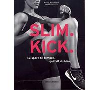 Slim kick: Le sport de combat qui fait du bien