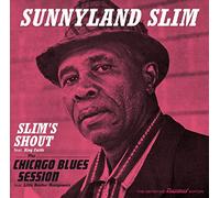 Slim Sunnyland - Slim'S Shout (+ Chicago Blues Session )