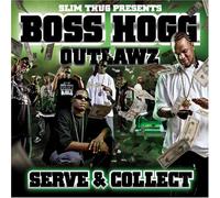 Slim Thug & Boss Hogg Outlawz - Serve & Collect