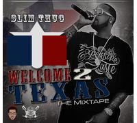 Slim Thug & Boss Hogg Outlawz - Welcome 2 Texas Official Mixtape