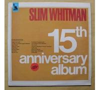Slim Whitman - 15th anniversary / Vinyl record [Vinyl-LP]