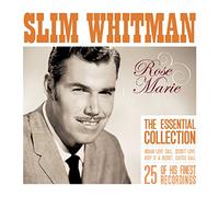 Slim Whitman - Rose Marie The Essential Slim Whitman - 25 Greatest Hits Very Best Of