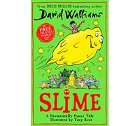 Slime: The mega laugh-out-loud children’s book from No. 1 bestselling author David Walliams.