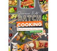 Slimmer Eats Batch Cooking