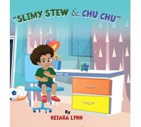 Slimy Stew & Chu Chu