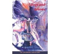 Slings and Arrows