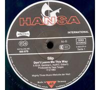 Slip - Don't Leave Me This Way