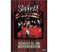 Slipknot - Welcome to Our Neighborhood